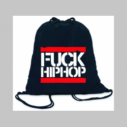 Fuck Hip Hop Punks not Dead  ľahký sťahovací batoh / vak s čiernou šnúrkou, 100% bavlna 100 g/m2, rozmery cca. 37 x 41 cm